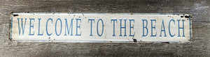 Welcome To The Beach Distressed Tin Sign