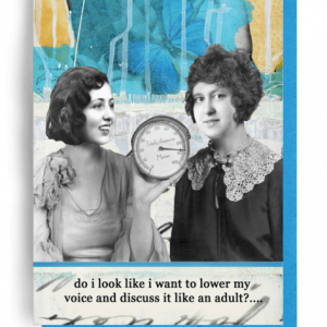 Do I look like I want to  lower my voice..   Snarky Greeting card by Erin Smith