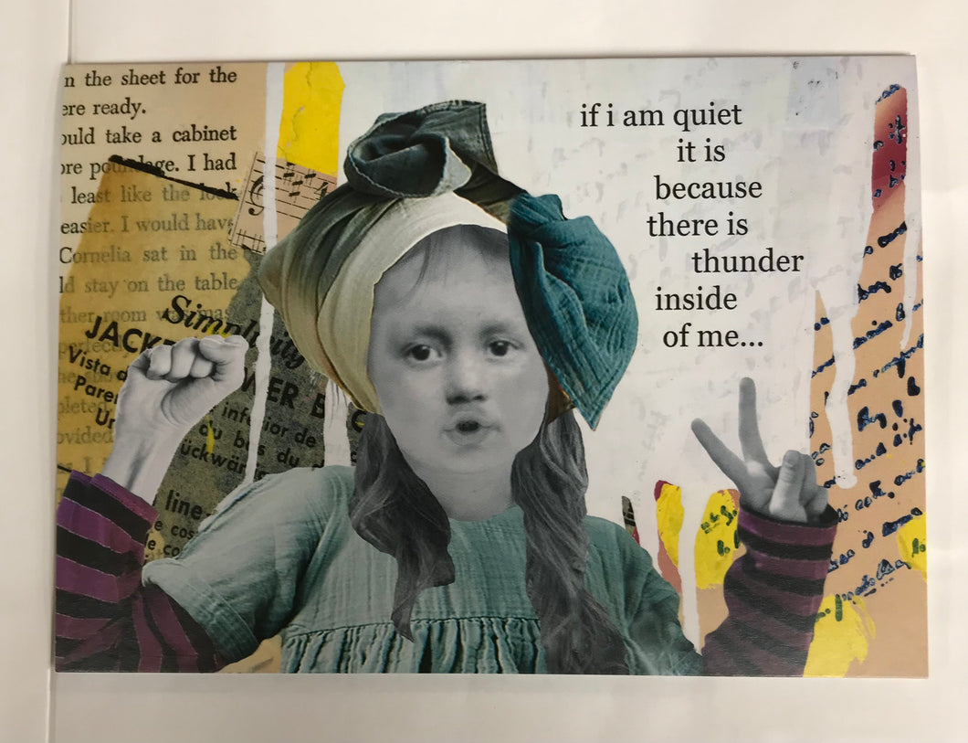 ' if i am quiet it is because there is thunder inside me...  OR .. '  Greeting Card by Erin Smith