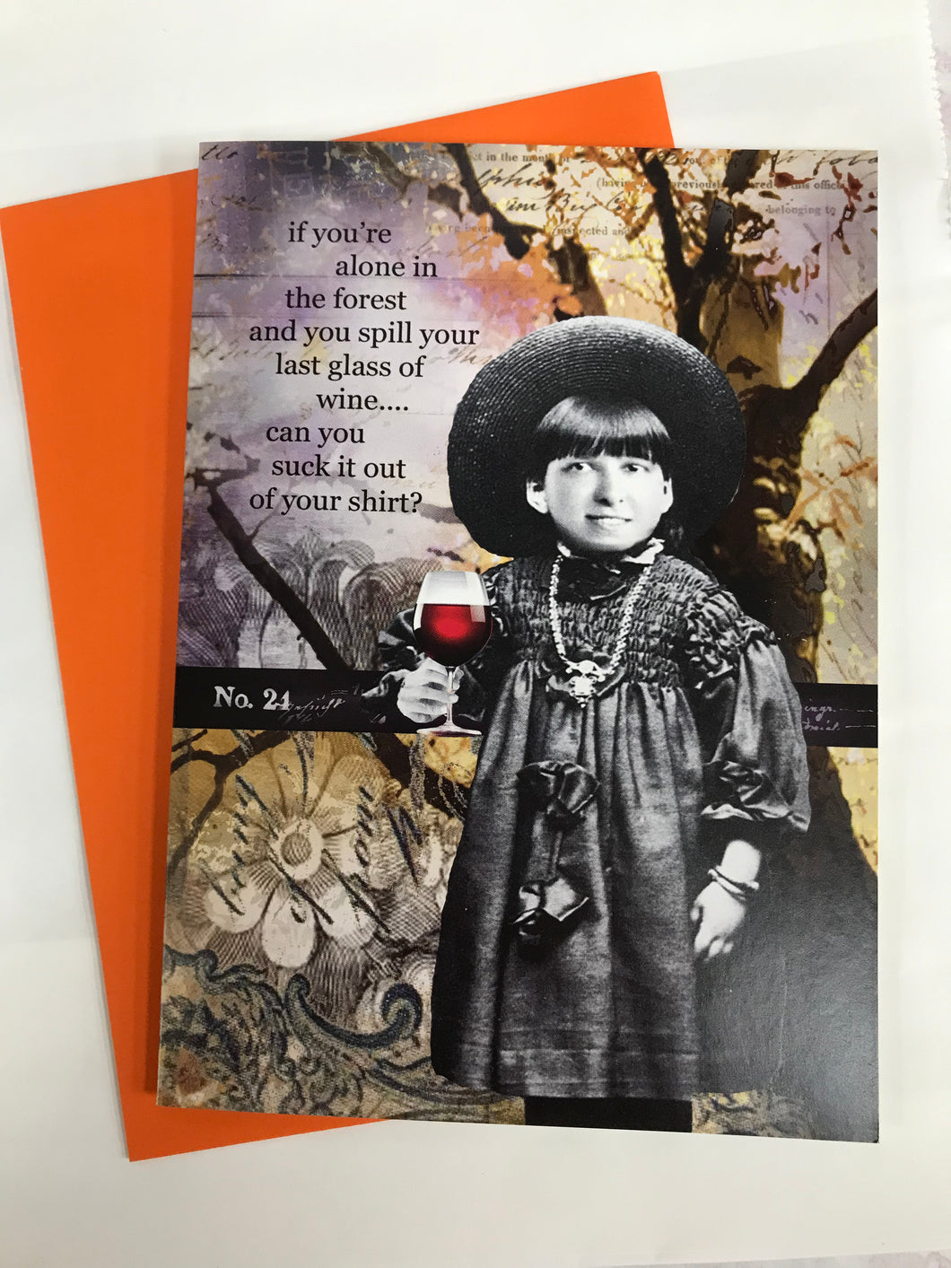 ' if you're alone in the forest and you spill your wine... '   Greeting Card by Erin Smith