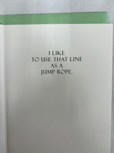 Load image into Gallery viewer, &#39; There&#39;s a fine line between Genuis &amp; Crazy &#39;   Greeting Card by Erin Smith