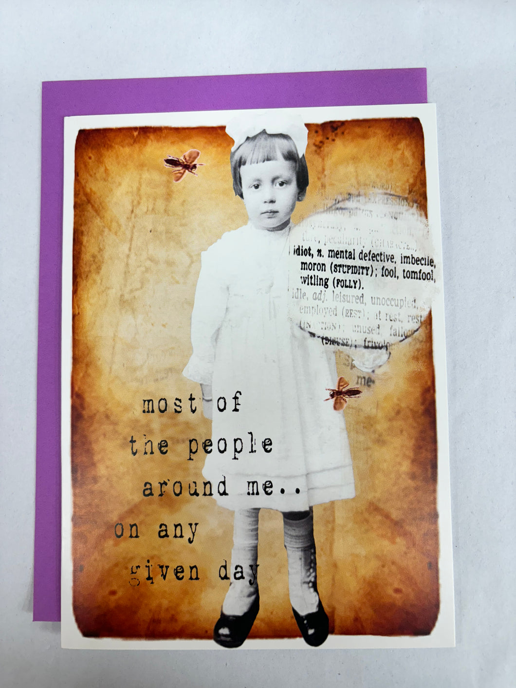 ' Idiot, n  Most of the people around me..  '   Blank Note Card by Erin Smith