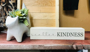 Scatter KINDNESS Rustic wooden sign 12" | Be Kind