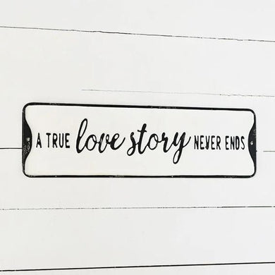 A True Love Story Never Ends Metal signage wall decor