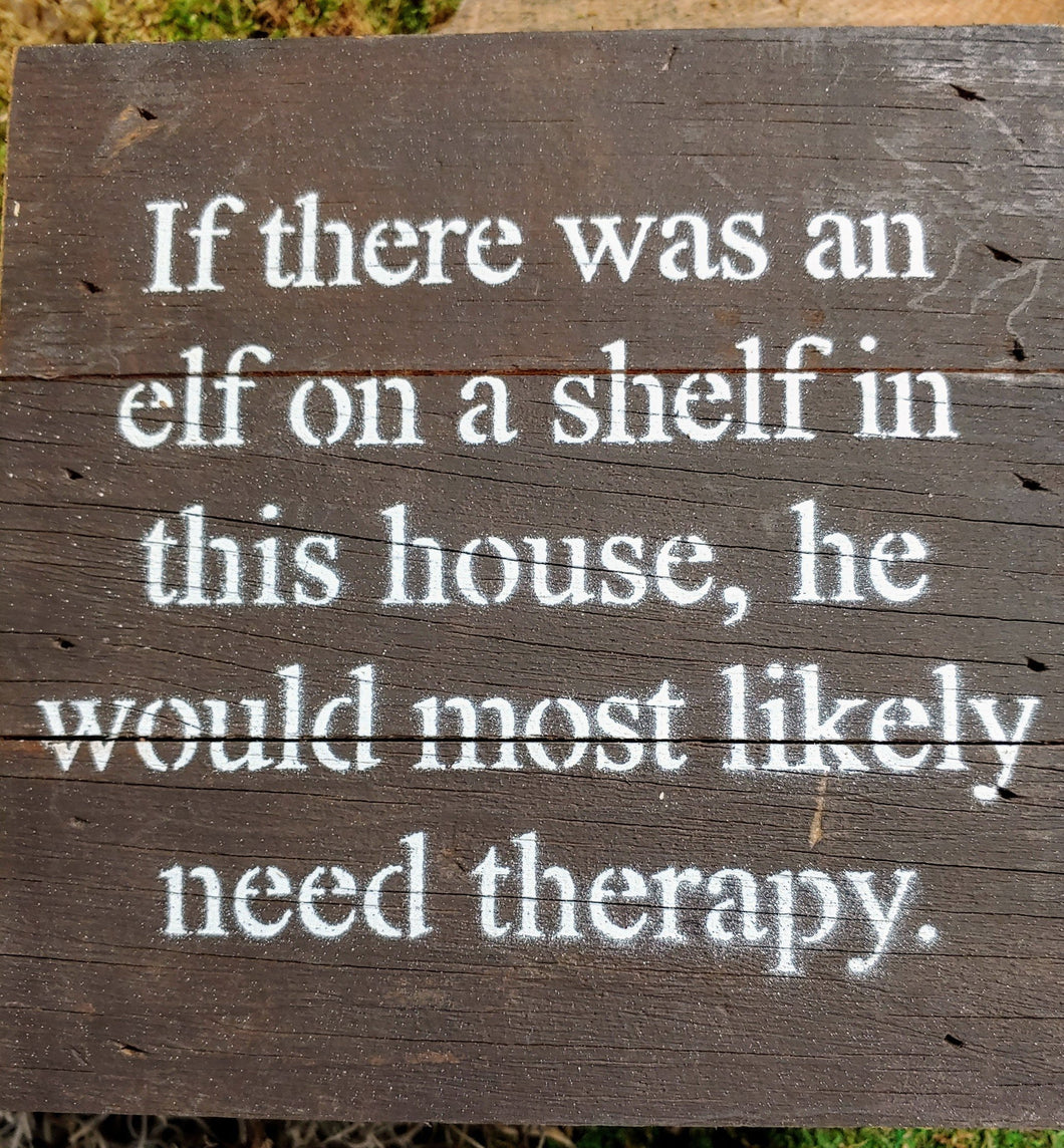 If There was an Elf on a Shelf in this House, He Would Most likely Need Therapy |  6