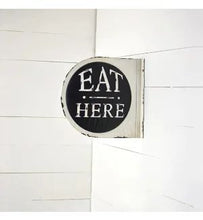 Load image into Gallery viewer, Eat Here | Metal wall hanging | Vintage retro look | Round | Double sided | 3-D | Perfect sign for Outdoor Patio Grilling | Indoor Outdoor