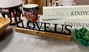 I Love Us | Wooden Sign | 3-D metal and wood | Indoor sign