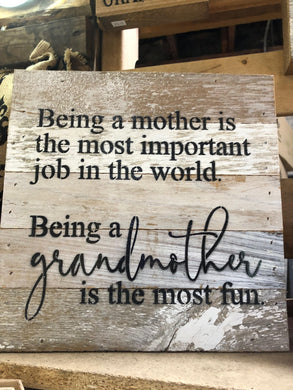 Being a grandmother is the most fun wall decor
