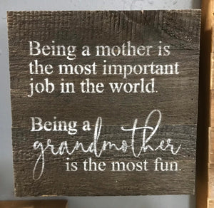 Being a grandmother is the most fun wall decor