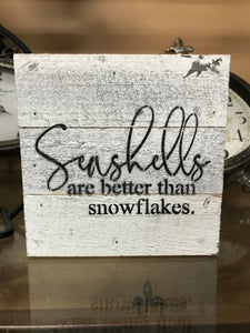 Seashells are better than snowflakes  | Gift for all of us who prefer the beach to snow | Beach Lover Gift | Lake Lover gift