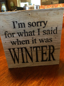 Sorry It Was Winter Fun Signage